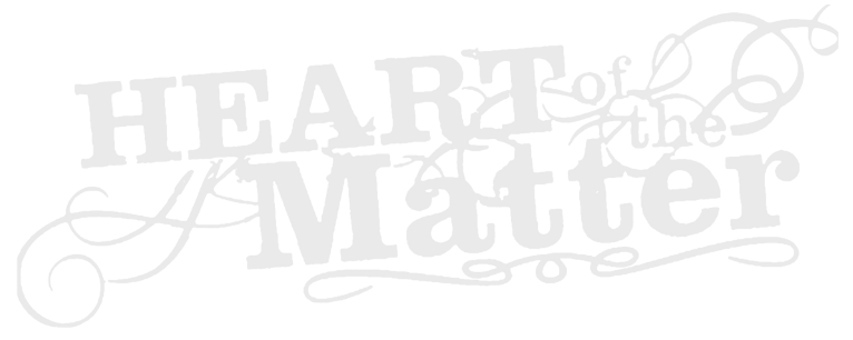 Heart of the Matter